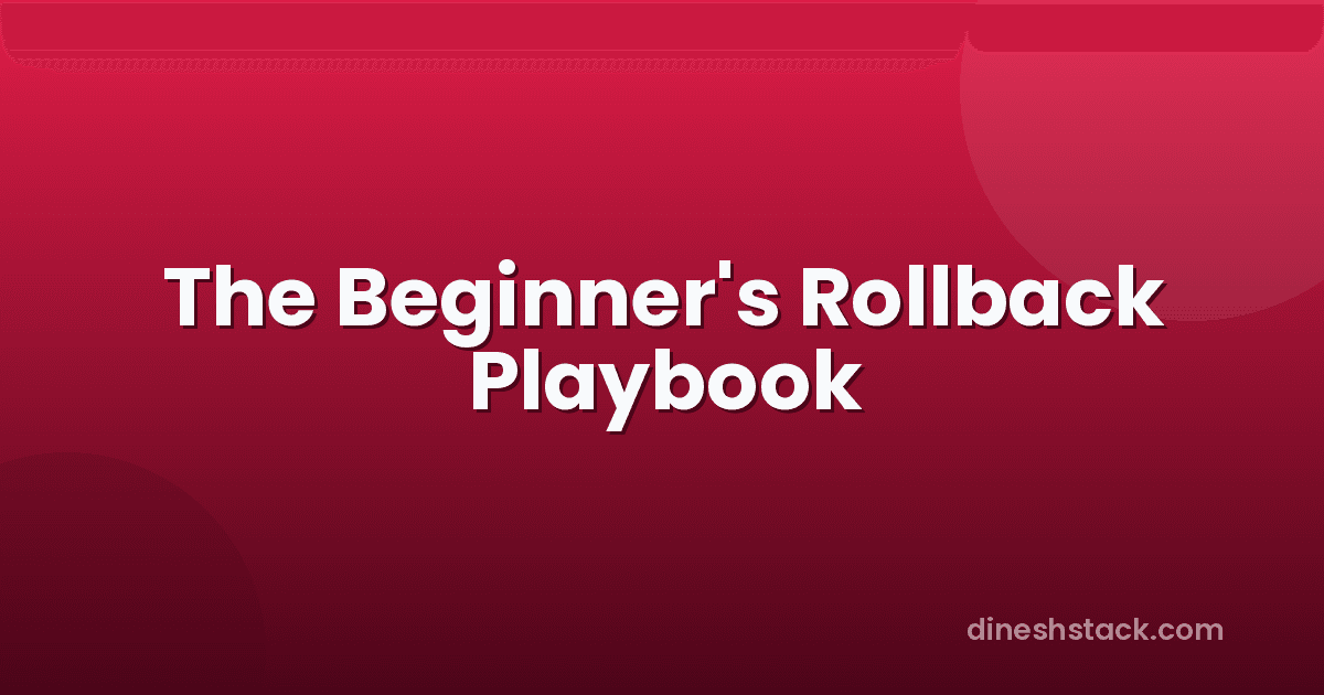 When a Deploy Breaks Production: The Beginner's Rollback Playbook